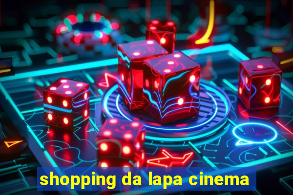 shopping da lapa cinema